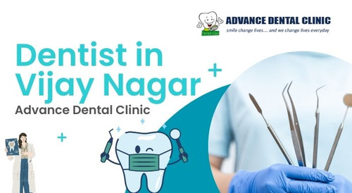 Dentist in Vijay Nagar - Advance Dental Clinic.jpg