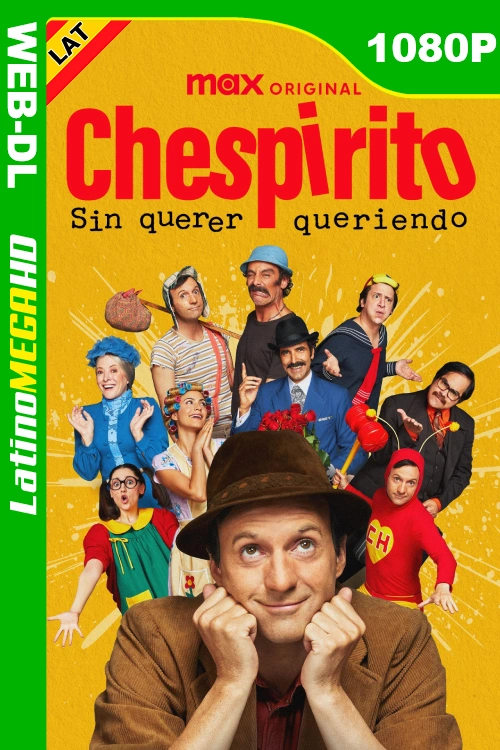 Chespirito: Sin querer queriendo (Serie) Temporada 1 (2025) Latino HD MAX WEB-DL 1080P