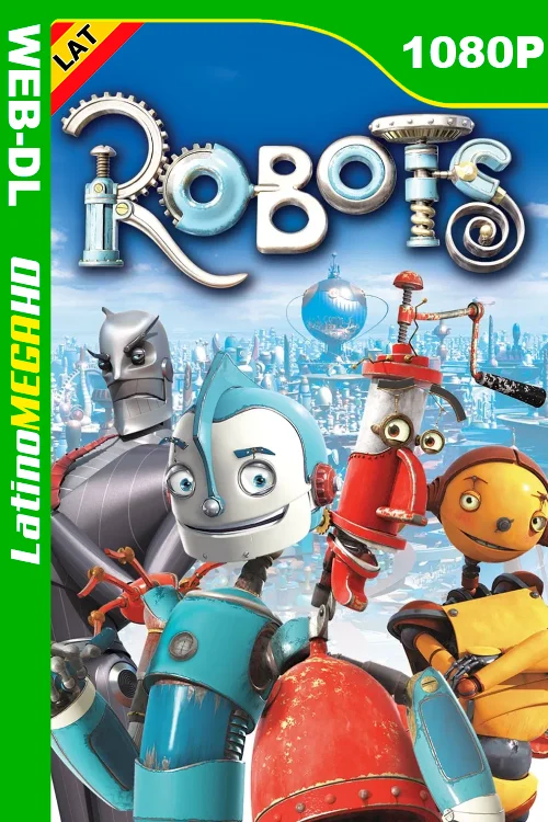 Robots (2005) Latino HD WEB-DL 1080P