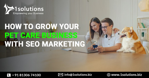HOW TO GROW YOUR PET CARE BUSINESS WITH SEO MARKETING.jpg