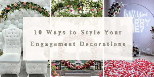 10 Ways to Style Your Engagement Decorations.jpg
