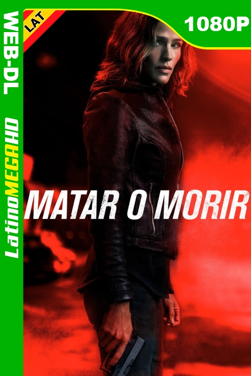 Matar o Morir (2018) Latino HD AMZN WEB-DL 1080P