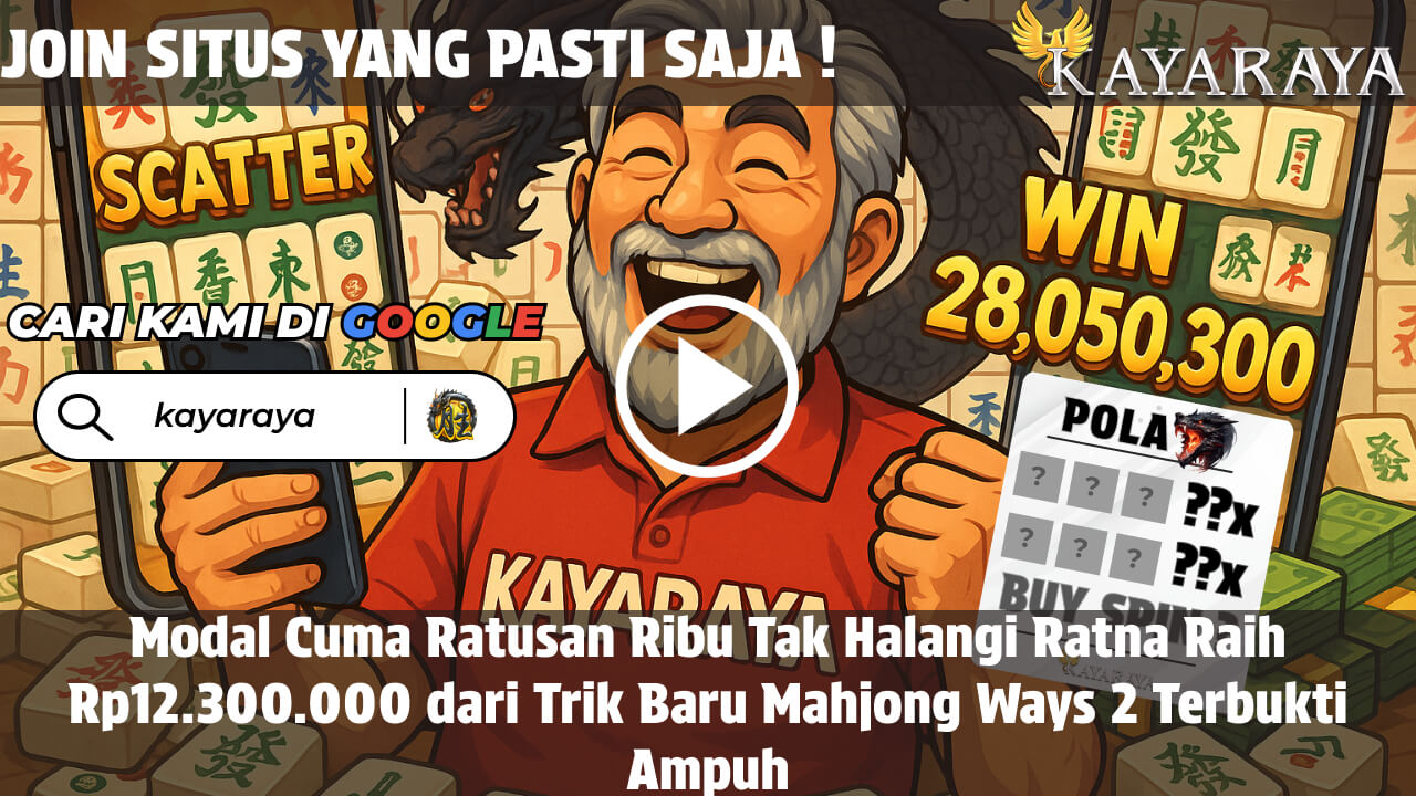 Modal Cuma Ratusan Ribu Tak Halangi Ratna Raih Rp12.300.000 dari Trik Baru Mahjong Ways 2 Terbukti Ampuh