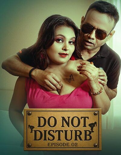 Do Not Disturb 2025 Moodx Ep2 Hot Series Download
