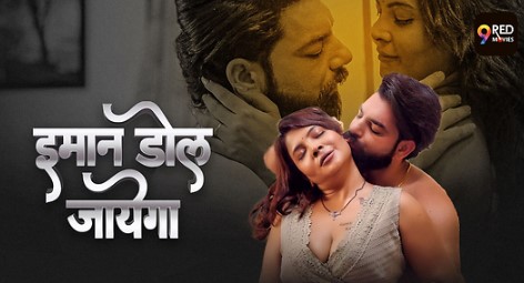 Imaan Dol Jayega 9redmovies Ep2 Hot Web Series