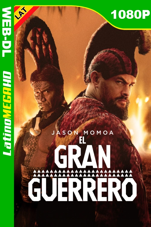 El gran guerrero (Miniserie) Temporada 1 (2025) Latino HD ATVP WEB-DL 1080P