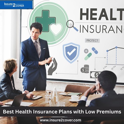 Best Health Insurance Plans with Low Premiums.jpg