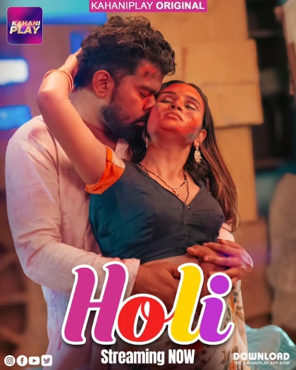 Holi Part-1 (2025) S01E01T03 KahaniPlay Hindi Web Series WEB-DL X264 AAC 1080p | 720p | 480p Download