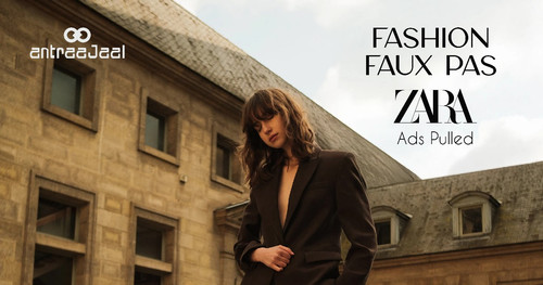 Why Advertising Needs an Ethical Wake Up Call keeping Zara in Focus.jpg