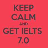 26.keep calm and get ielts 7 0