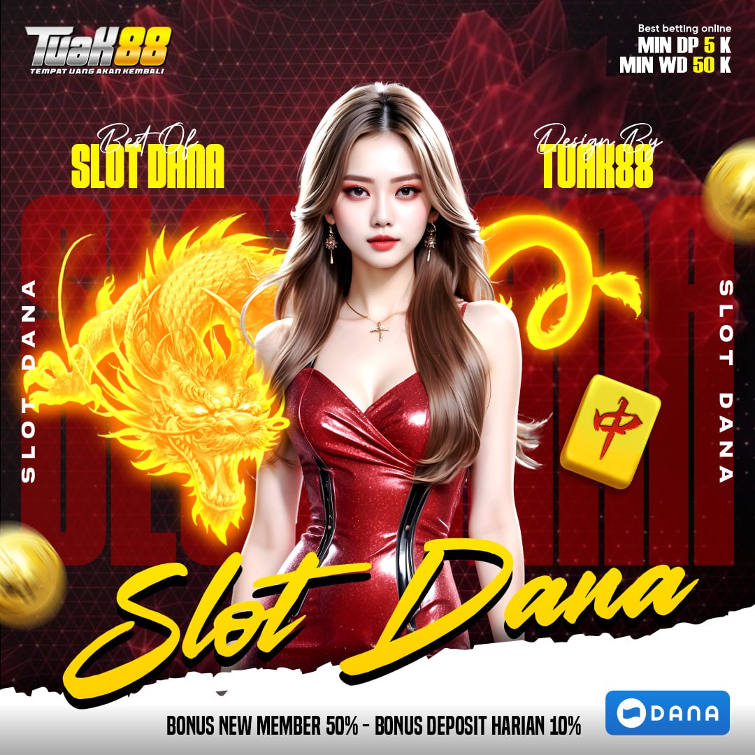 Tuak88 • Slot Deposit Dana Minimal Depo 5k Gacor Gampang Menang Hari Ini Terpercaya