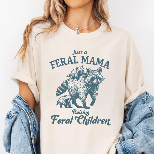 101. Mockup t shirt MK 1Mockup 2Just A Feral Mama.jpg
