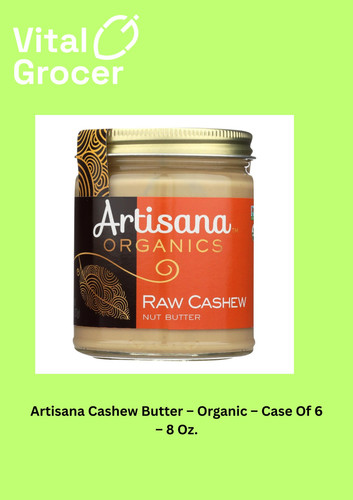 Artisana Cashew Butter – Organic – Case Of 6 – 8 Oz..jpg