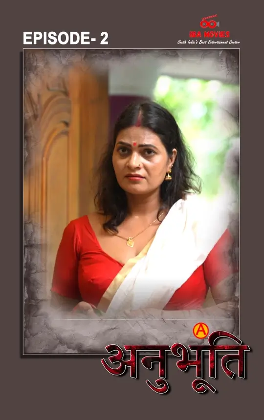 Anubhoothi (2025) Uncut S01E02 Hindi IBAMovies Hot Series 1080p Watch Online