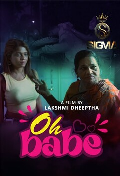 Oh Babe (2025) Uncut Malayalam Sigma Hot Short Film 1080p Watch Online
