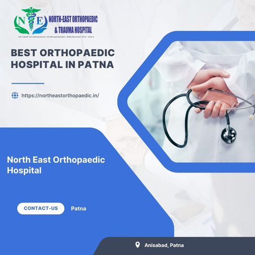 Best Orthopaedic Hospital in Patna: North East Orthopaedic Hospital.jpg