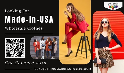 Looking For Made-In-USA Wholesale Clothes? USA Clothing Manufacturers Got You Covered!.jpg