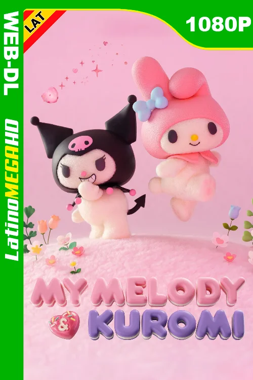 My Melody & Kuromi (Serie) Temporada 1 (2025) Latino HD NF WEB-DL 1080P