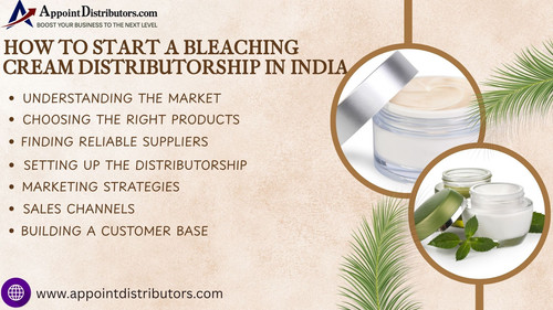 How to Start a Bleaching Cream Distributorship in India.jpg