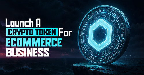 Launch a Crypto Token for eCommerce Business.jpg