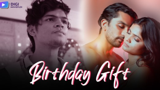 Birthday Gift DigimoviePlex Ep3 Hot Series Download