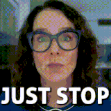 just stop gif 4.gif