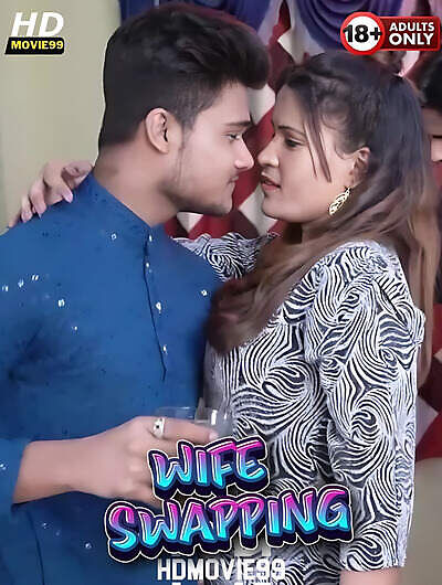 Wife Swapping 2025 Hindi Unrated Short Film