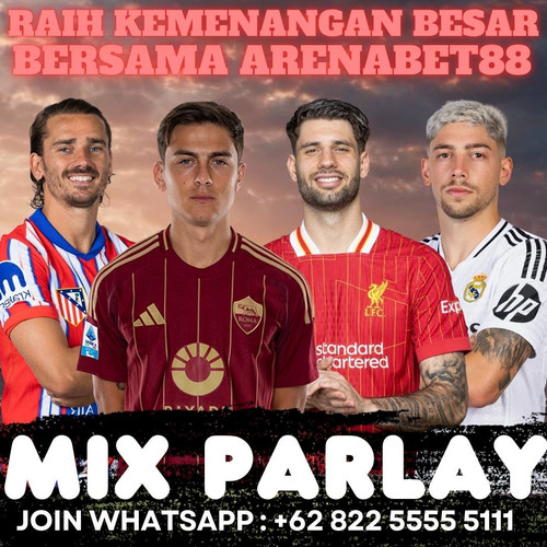 MIX PARLAY | ARENABET88 | TARUHAN BOLA ONLINE.jpg