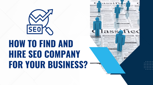 How to Find and Hire SEO Company for Your Business?.png