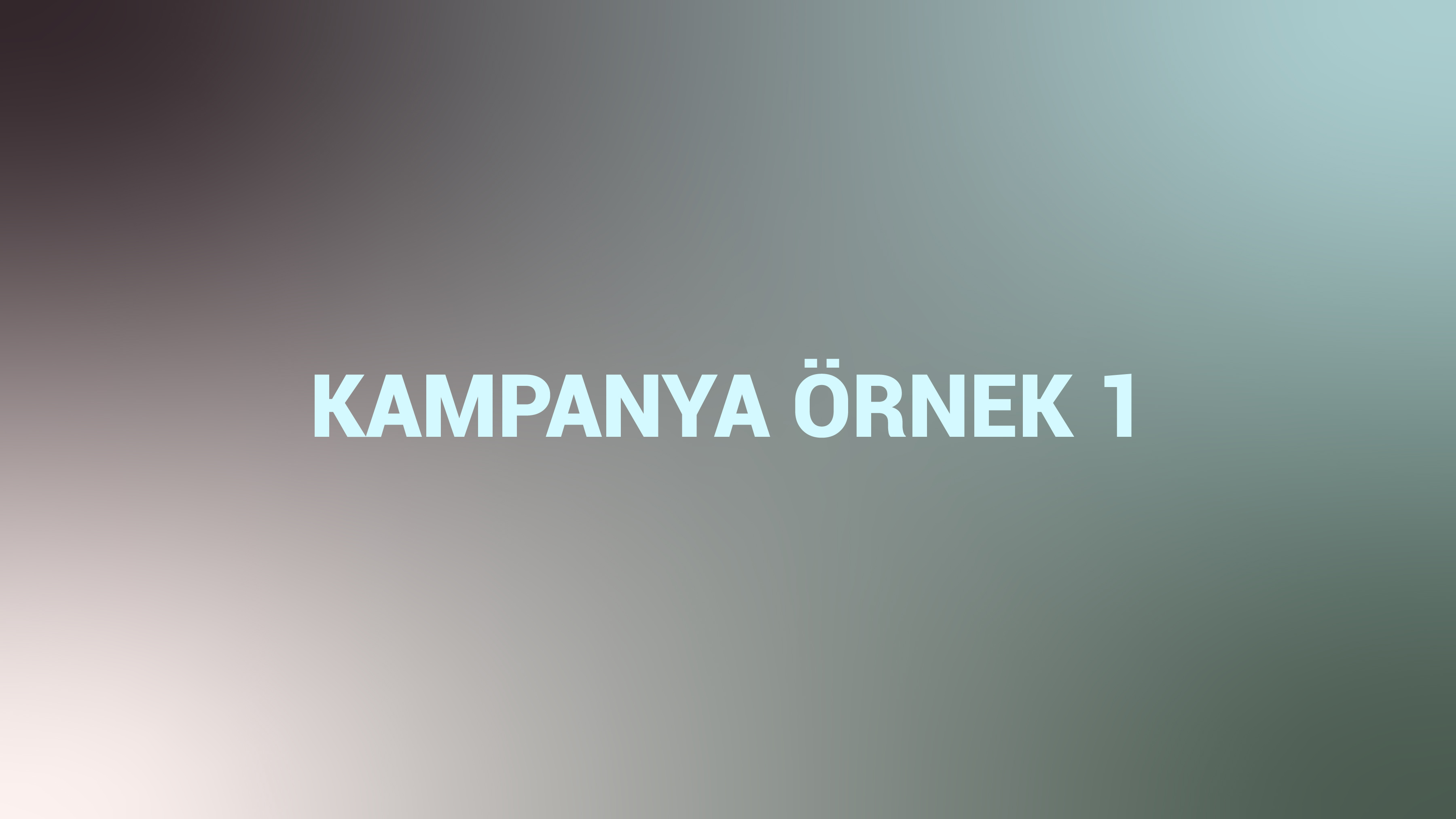Özel Kampanya
