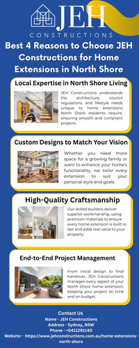Best 4 Reasons to Choose JEH Constructions for Home Extensions in North Shore.jpg