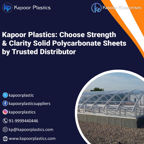 Kapoor Plastics: Choose Strength & Clarity Solid Polycarbonate Sheets by Trusted Distributor.jpg