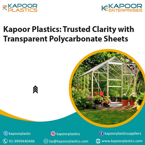 Kapoor Plastics: Trusted Clarity with Transparent Polycarbonate Sheets.jpg