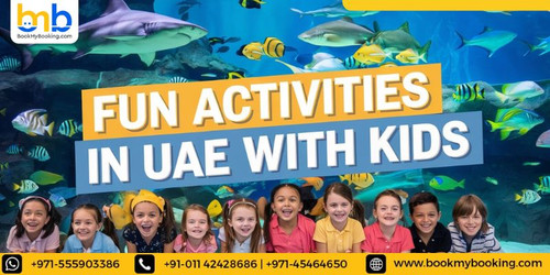 Explore the Top Fun Activities in UAE with Kids.jpg