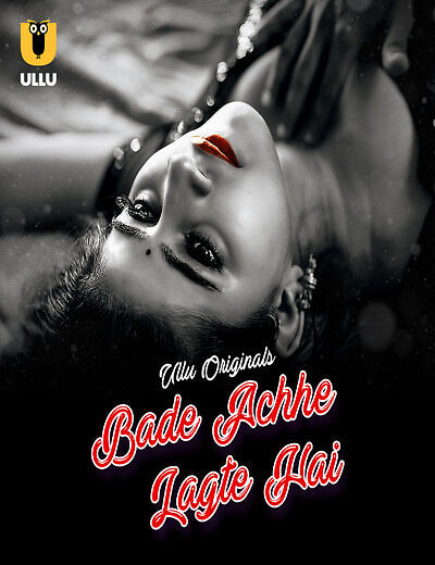 Bade Achhe Lagte Hai Part 1 Ullu E01-4 Hot Series Download