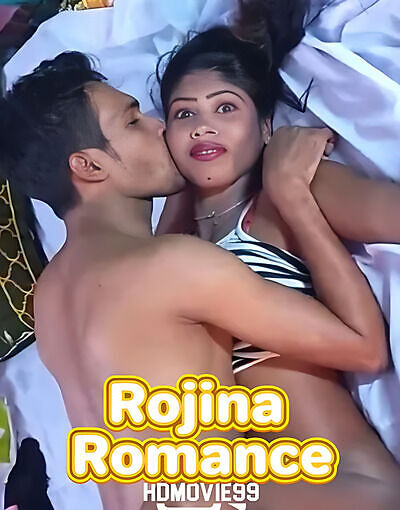 Rojina Romance 2025 UnRated Hot Short Film