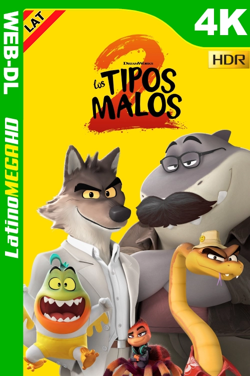 Los tipos malos 2 (2025) Latino UltraHD HEVC HDR10+ WEB-DL 2160P