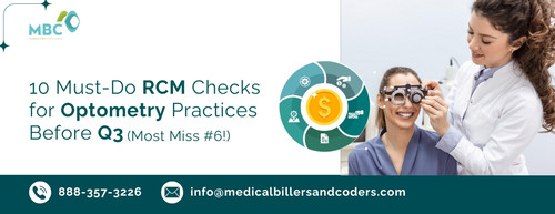 10 Must Do RCM Checks for Optometry Practices Before Q3 (Most Miss #6!).jpg