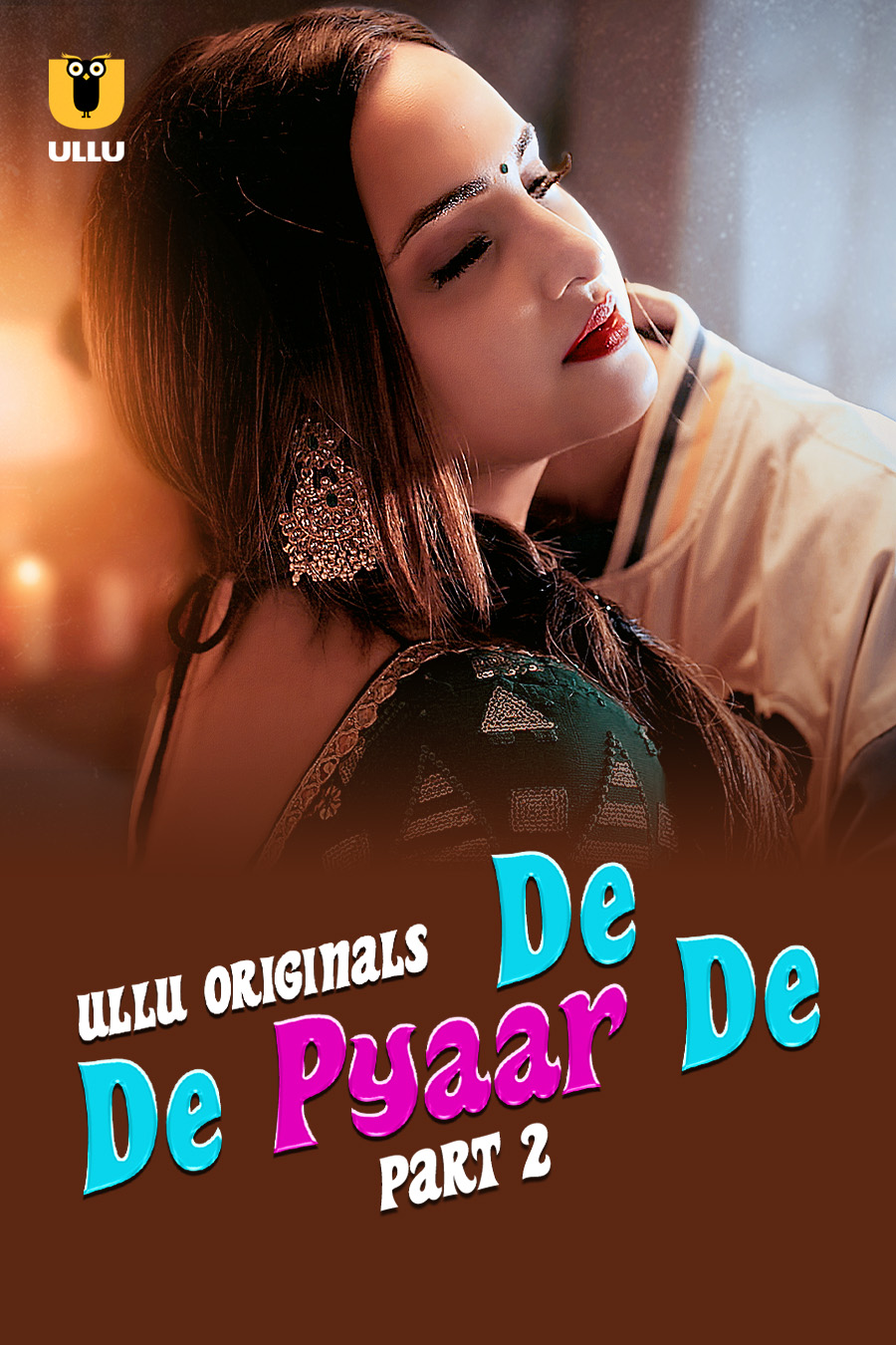De De Pyaar De Part 2 – 2025 Ullu Hindi Web Series 1080p | 720p | 480p HDRip Download