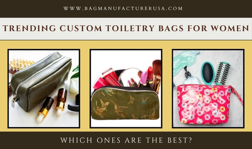 Trending Custom Toiletry Bags for Women: Which Ones are the Best?.jpg