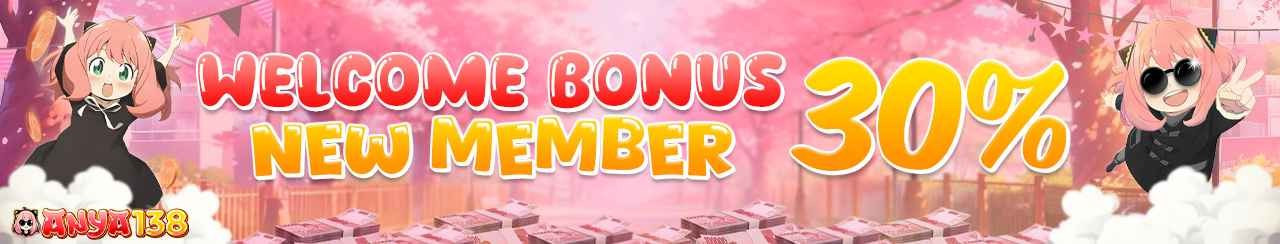 BONUS WELCOME 30% ANYA138