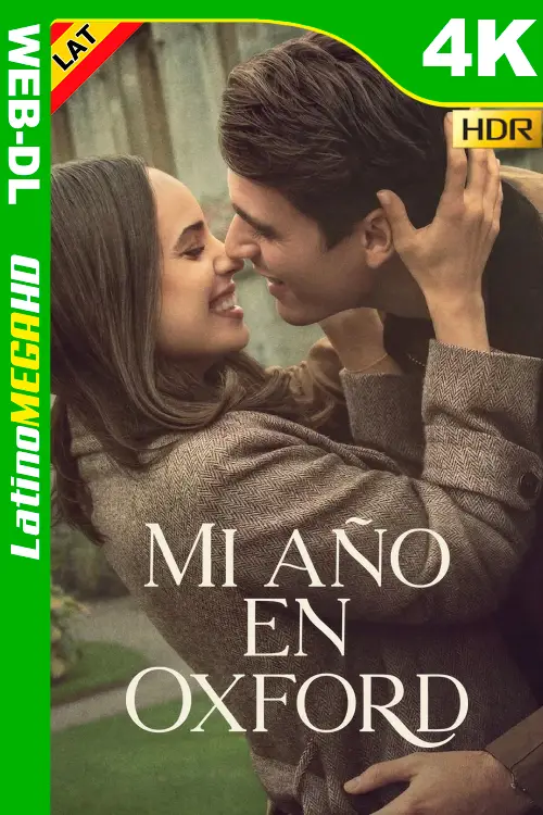 Mi año en Oxford (2025) Latino UltraHD HDR NF WEB-DL 2160P