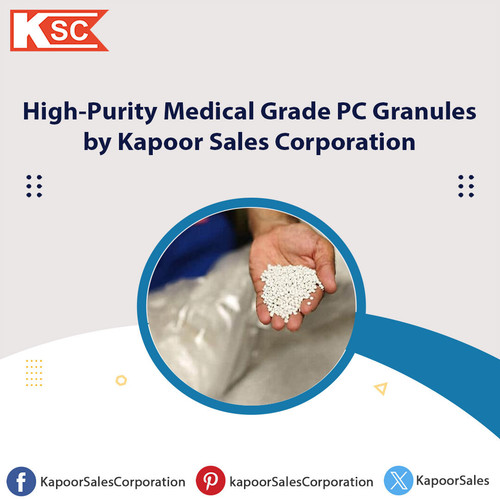 High-Purity Medical Grade PC Granules by Kapoor Sales Corporation.jpg