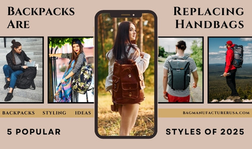 Backpacks Are Replacing Handbags: 5 Popular Styles of 2025.jpg