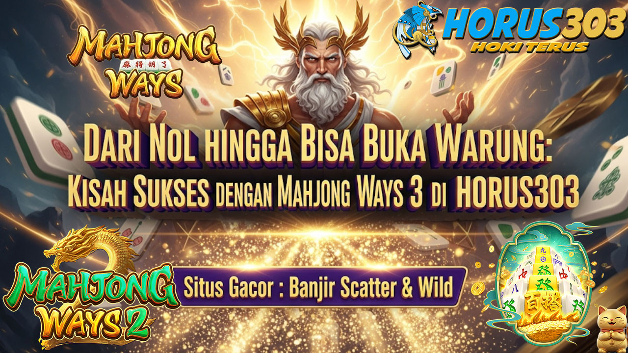 7 Fakta Unik Mahjong Ways 3 yang Jarang Diketahui Pemain di HORUS303