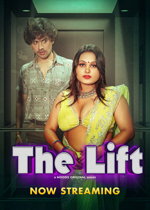 The Lift (2025) Uncut S01E01 Hindi MoodX Hot Series 1080p Watch Online