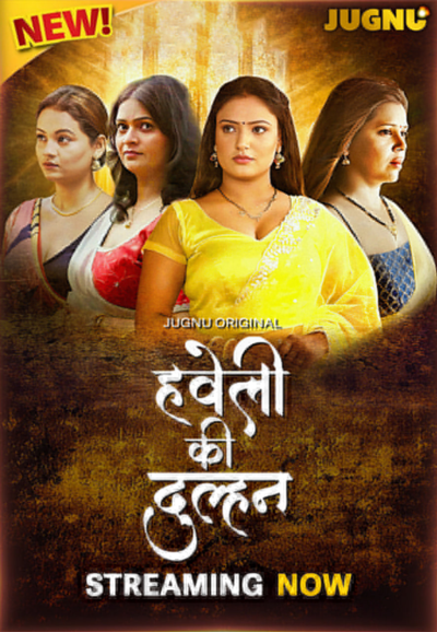 Haveli Ki Dulhan (2025) S01E01T04 Hindi Jugnu Hot Series 1080p Watch Online