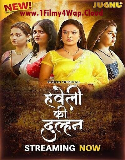Haveli Ki Dulhan (2025) S01E01T03 Jugnu Hindi Web Series Web-DL X264 AAC 1080p | 720p | 480p Download Haveli Ki Dulhan (2025) S01E01T03 Jugnu Hindi Web Series Web-DL X264 AAC 1080p | 720p | 480p Download