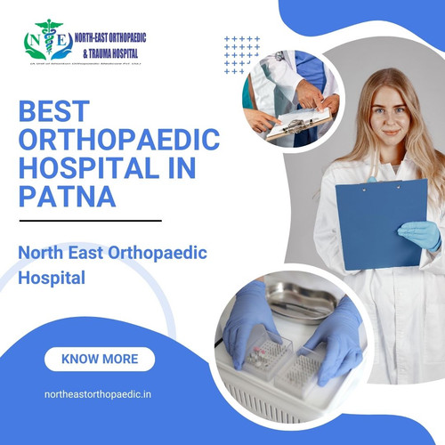 Best Orthopaedic Hospital in Patna: North East Orthopaedic Hospital.jpg
