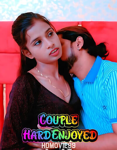 Couple HardEnjoyed 2025 UnRated Hot Short Film